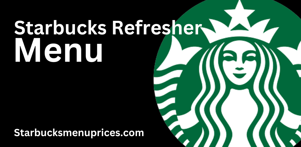 Starbucks Refresher Menu